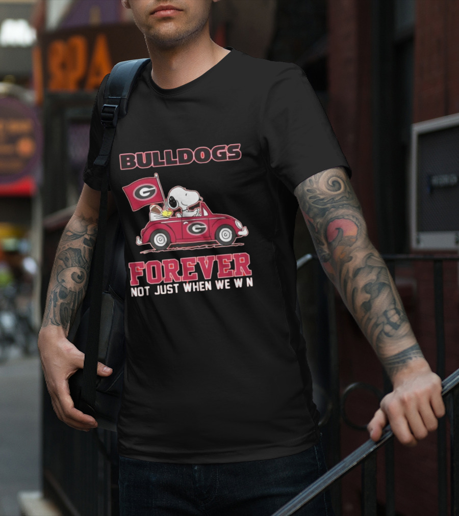 BULLDOGS FOREVER NOT JUST WHEN WE WIN T-Shirt