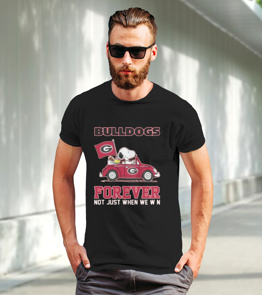 BULLDOGS FOREVER NOT JUST WHEN WE WIN T-Shirt
