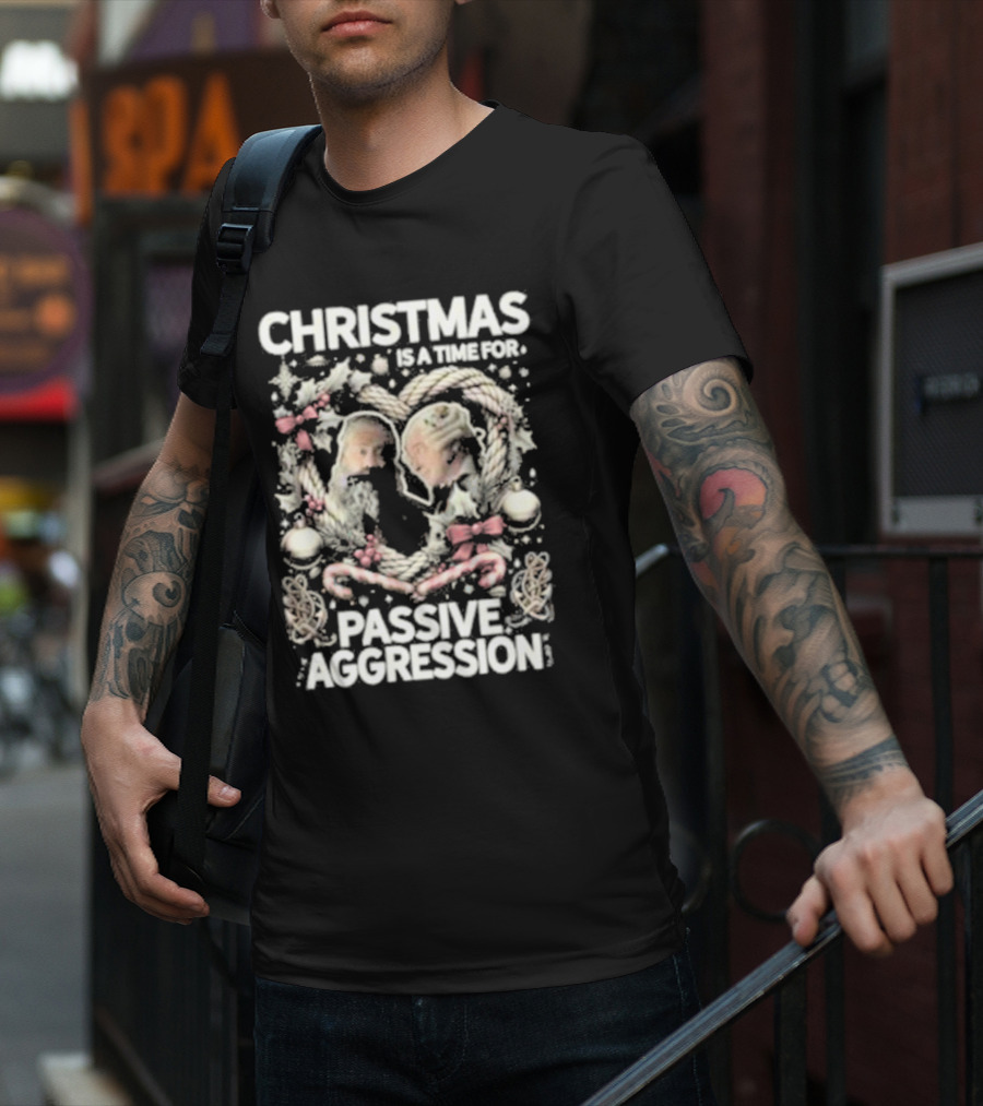 Christmas Is A Time For Passive Aggression Wreath And Candy Canes T-Shirt