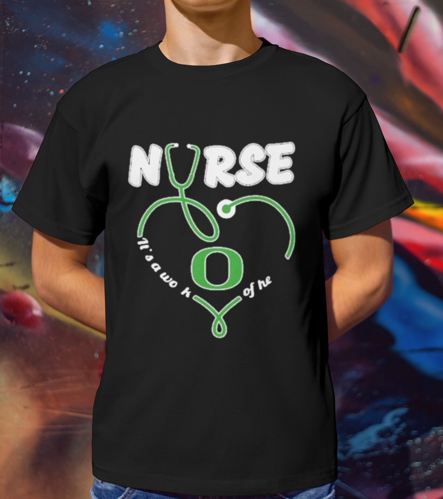 Oregon Ducks Nurse It’s A Work Of Heart Stethoscope T-Shirt