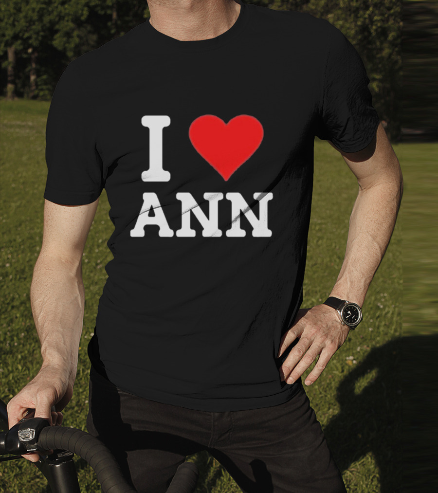 Family Friendly I Love Ann Heart T-Shirt