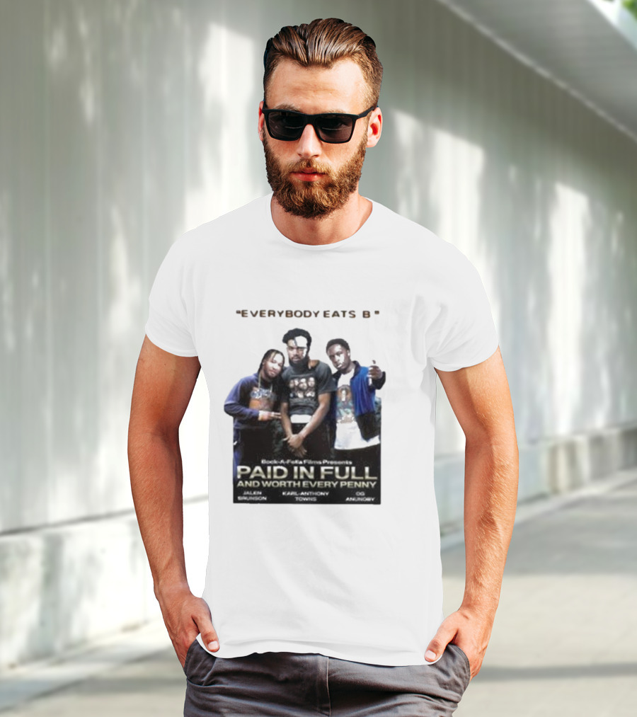 Knicks Brunson Towns Anunoby Paid In Full Everybody Eats B T-Shirt