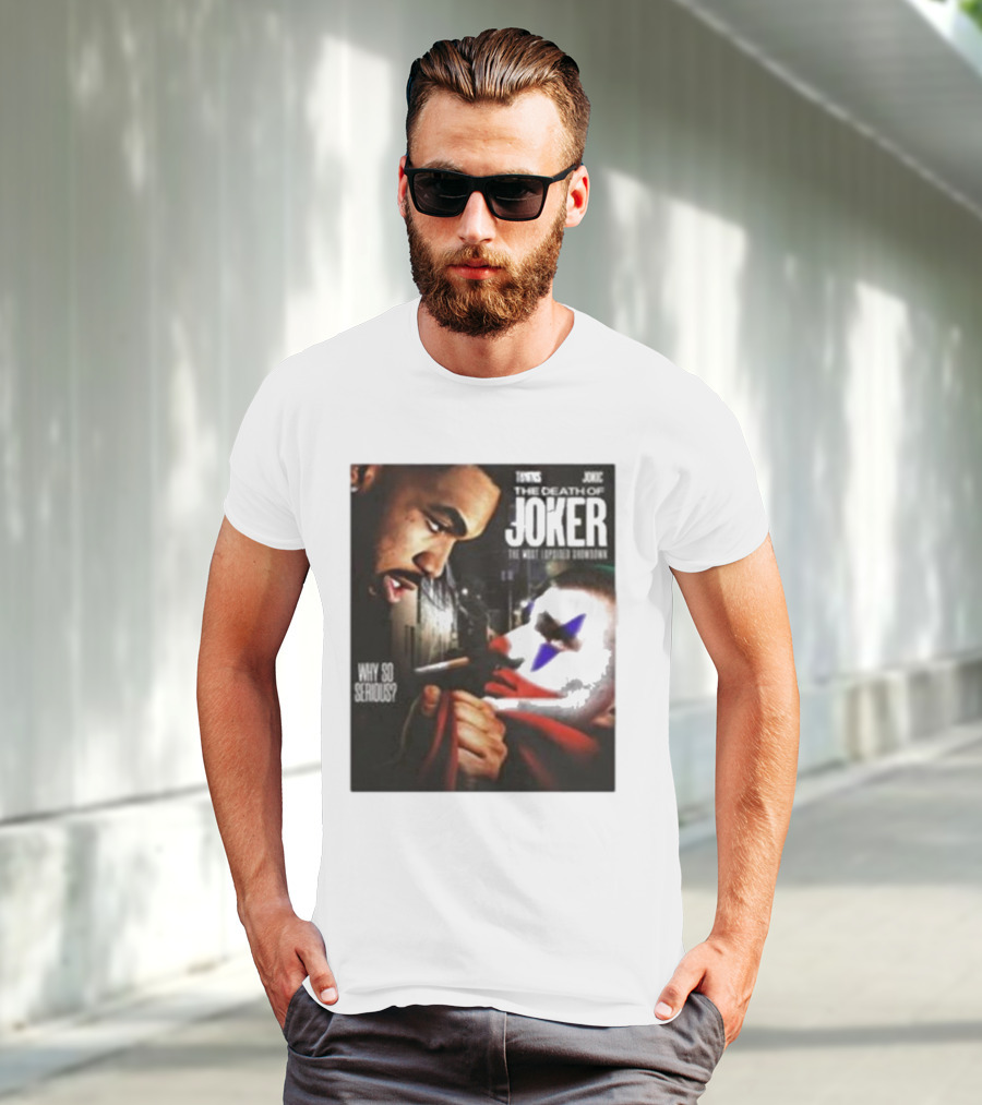 Knicks Towns Jokic The Death Of Joker Why So Serious T-Shirt