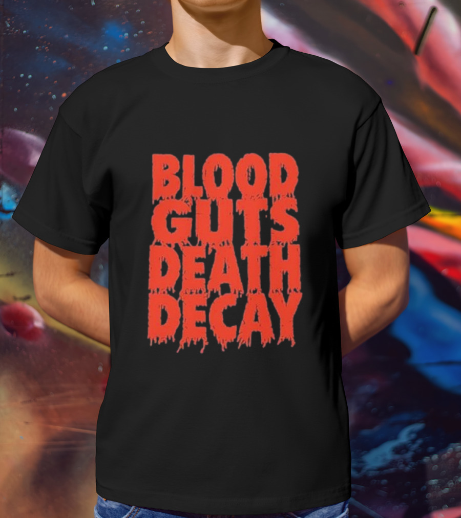 Blood Guts Death Decay Horror Typography T-Shirt