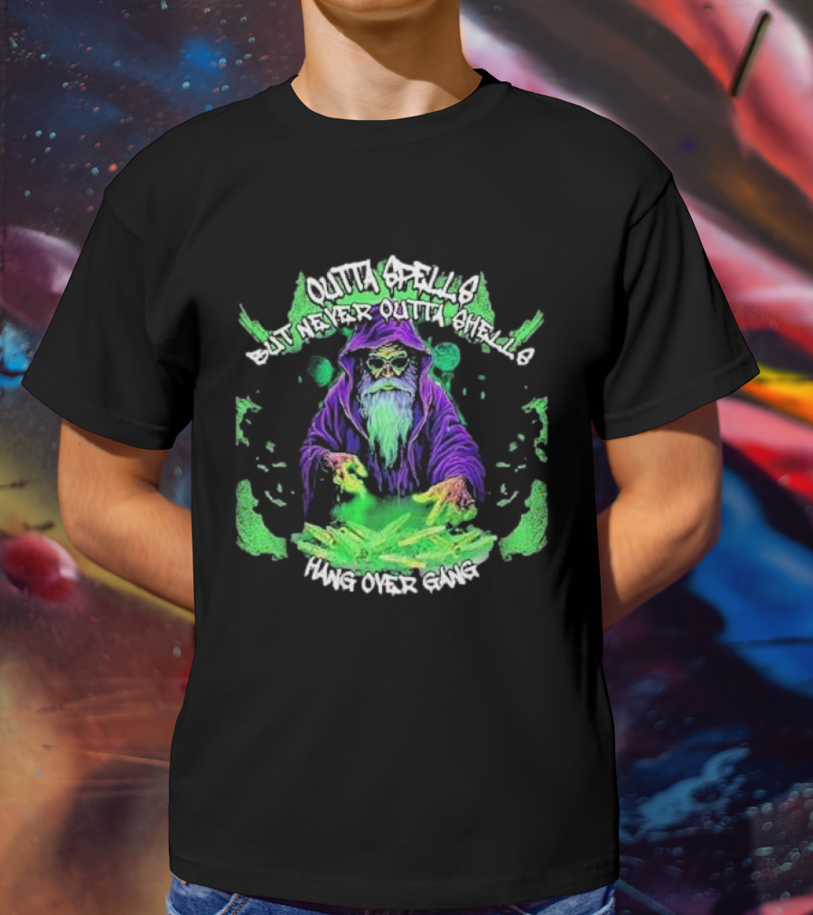 Outta Spells But Never Outta Shells Hang Over Gang Wizard With Glowing Green Magic T-Shirt