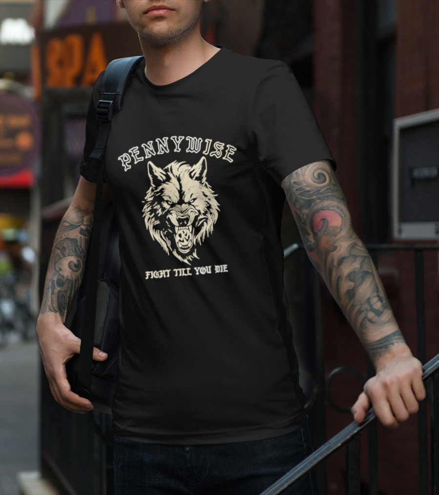 Pennywise Fight Till You Die Wolf Roaring T-Shirt