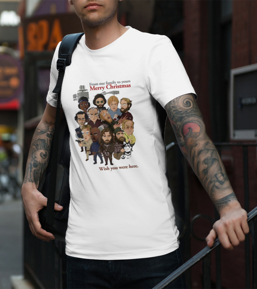 From Our Family To Yours Merry Christmas Wish You Were Here Characters T-Shirt