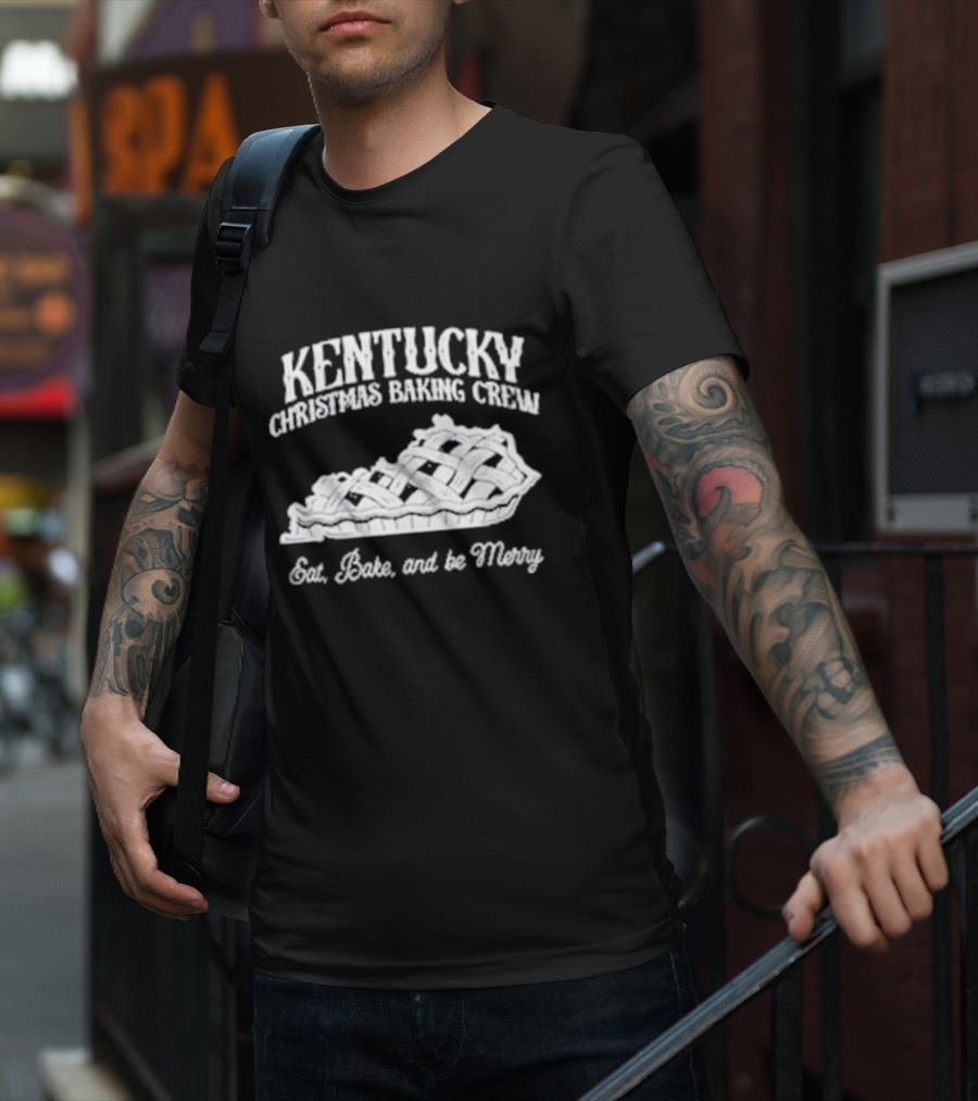 Kentucky Christmas Baking Crew Eat Bake And Be Merry Pie T-Shirt