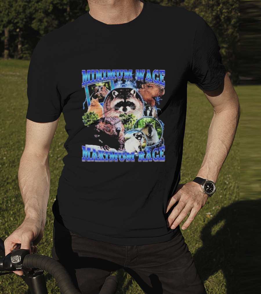Minimum Wage Maximum Rage Raccoon And Wildlife Collage T-Shirt