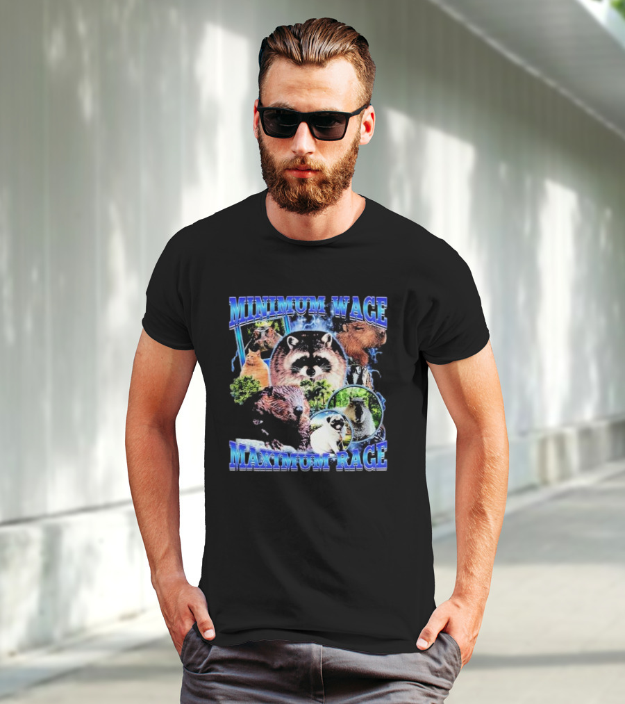 Minimum Wage Maximum Rage Raccoon And Wildlife Collage T-Shirt
