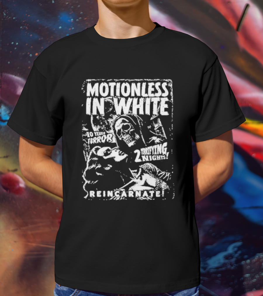 Motionless In White 10 Years Of Terror 2 Terrifying Nights Reincarnate T-Shirt
