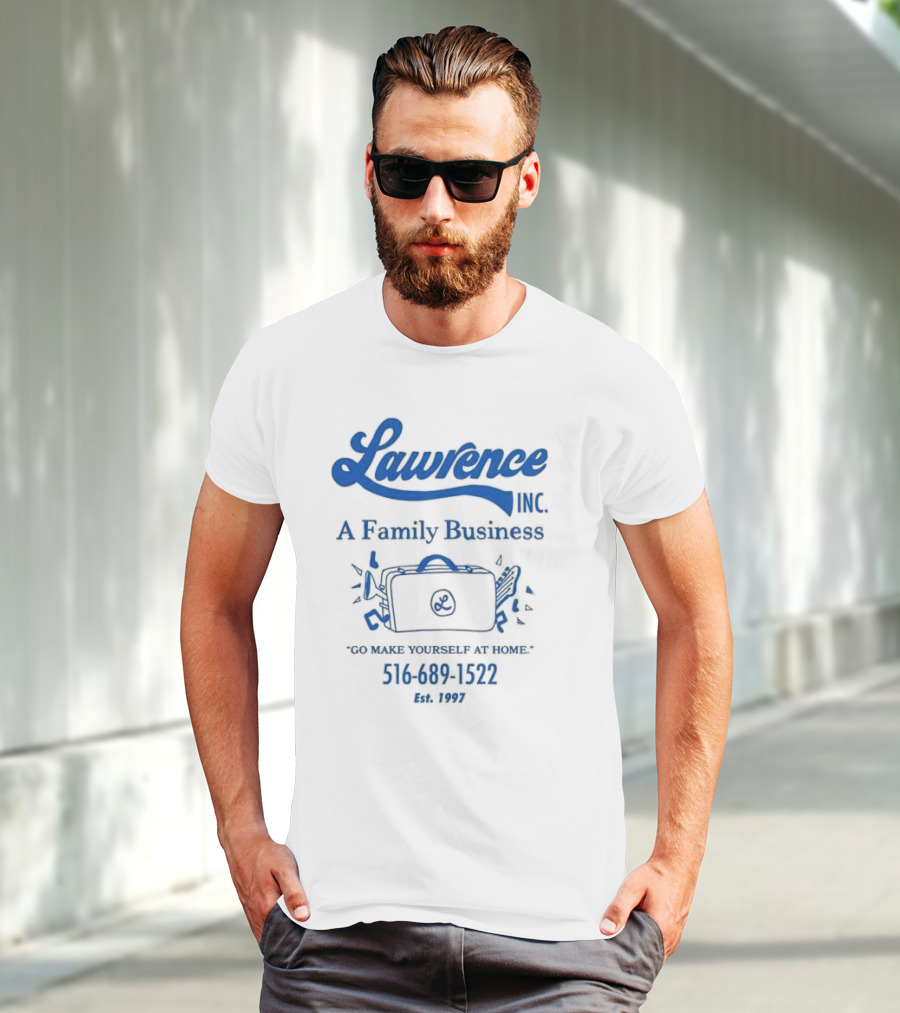 Lawrence Inc A Family Business Briefcase Icon Go Make Yourself At Home 516 689 1522 Est 1997 T-Shirt