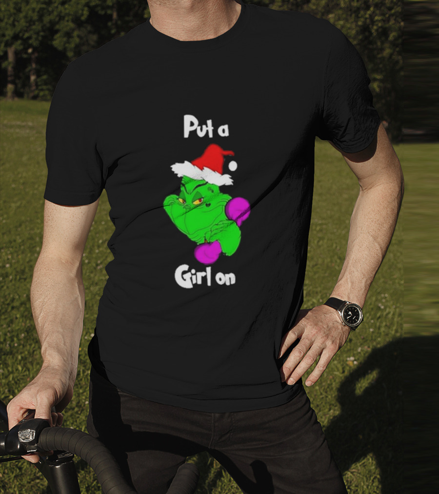 Grinch Boxing Santa Hat Put A Girl On Christmas T-Shirt
