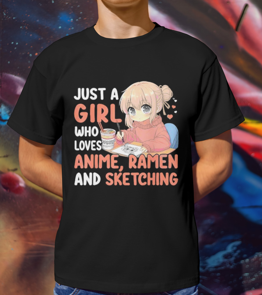 Just A Girl Who Loves Anime Ramen And Sketching Japan Anime Manga T-Shirt