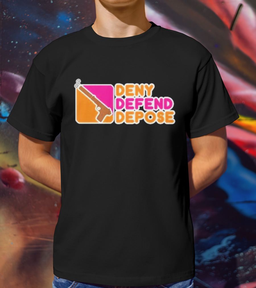 Deny Defend Depose Dunkin’ Donuts Revolver T-Shirt