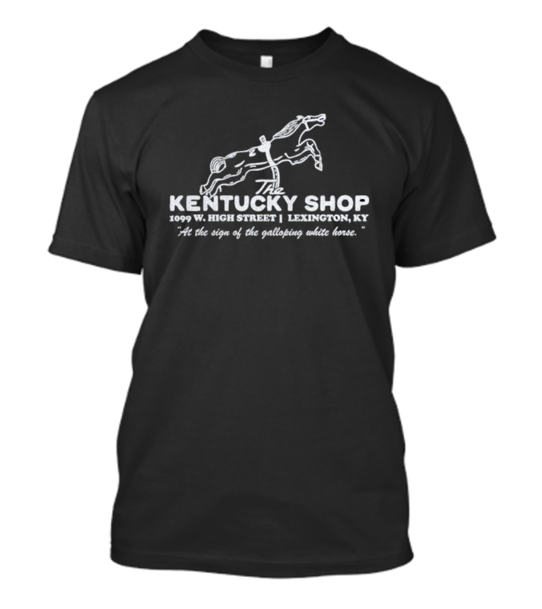 The Kentucky Shop 1099 W High Street Lexington Ky At The Sign Of The Galloping White Horse T-Shirt