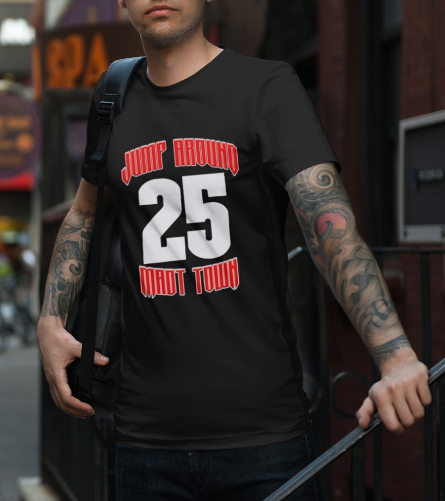 Wisconsin Badgers Jump Around 25 Mad Town T-Shirt