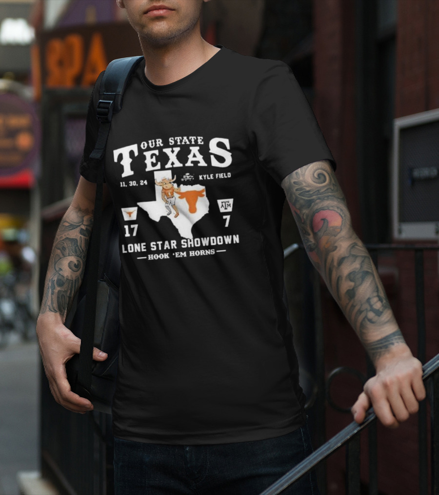 OUR STATE TEXAS LONE STAR SHOWDOWN 11 30 24 KYLE FIELD HOOK 'EM HORNS 17 7 T-Shirt