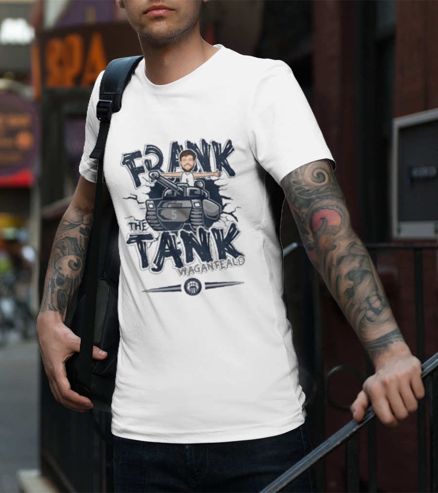 FRANK THE TANK WAGANFEALD 5 MARIETTA FORWARD 2025 T-Shirt