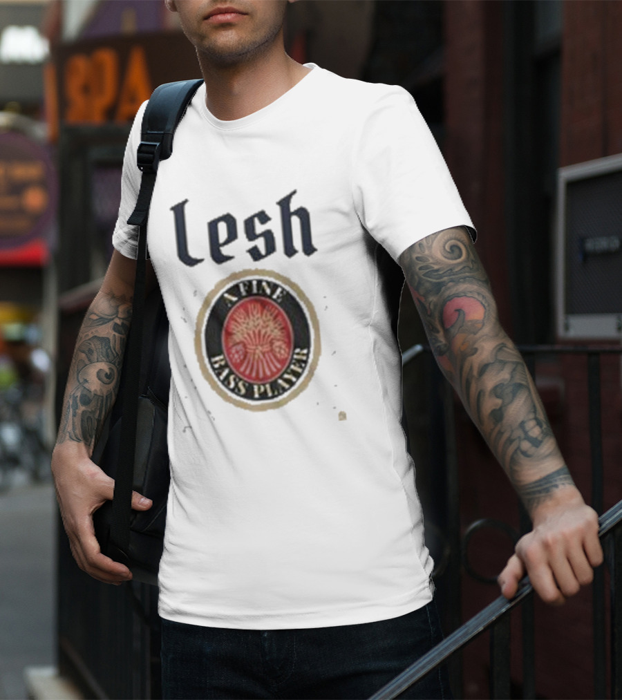 Lesh A Fine Bass Player T-Shirt