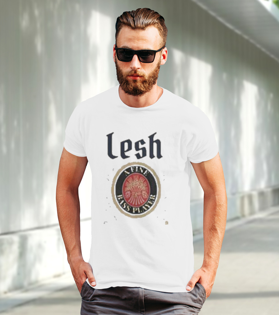 Lesh A Fine Bass Player T-Shirt
