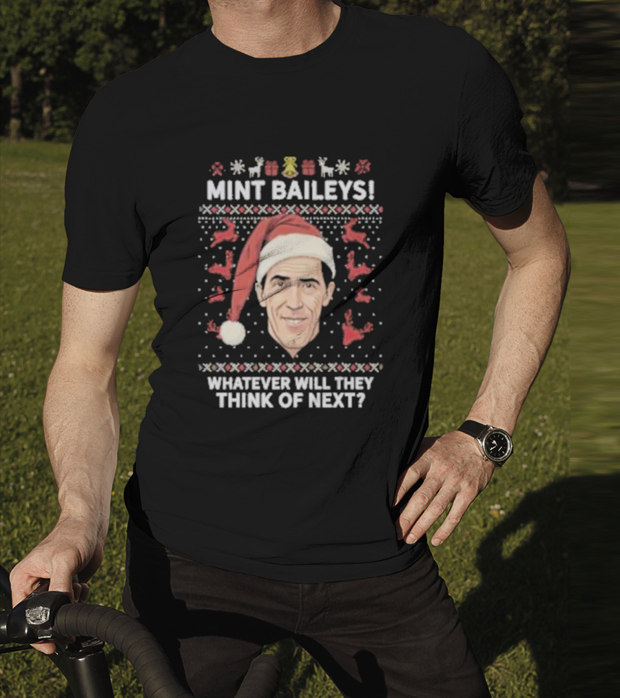 Mint Baileys Whatever Will They Think Of Next Santa Hat Ugly Christmas T-Shirt