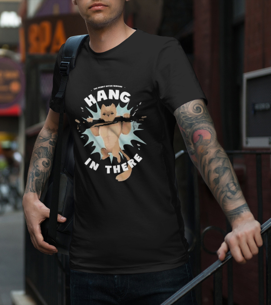 Hang In There Permit Office Cat Life Series T-Shirt