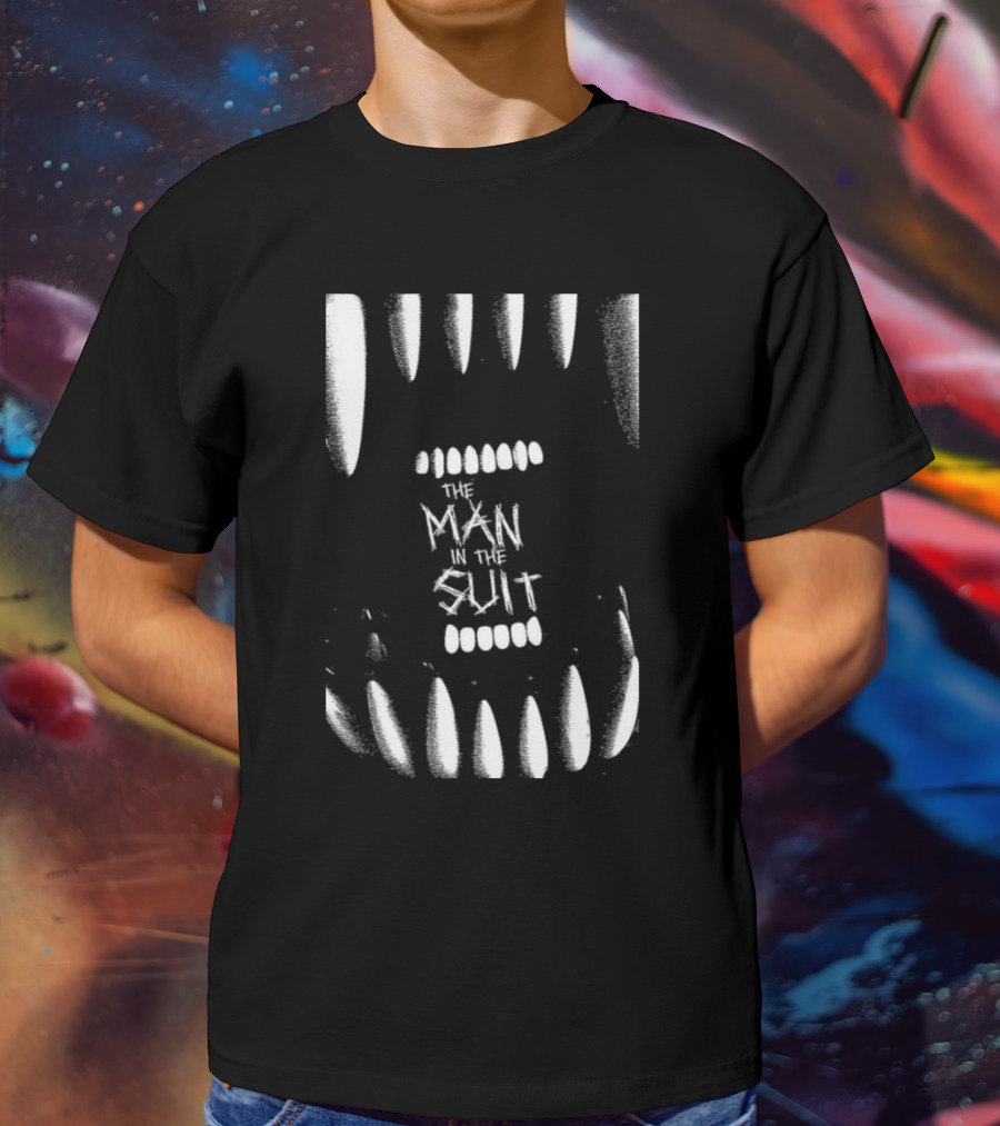 The Man In The Suit Within Monstrous Jaws T-Shirt