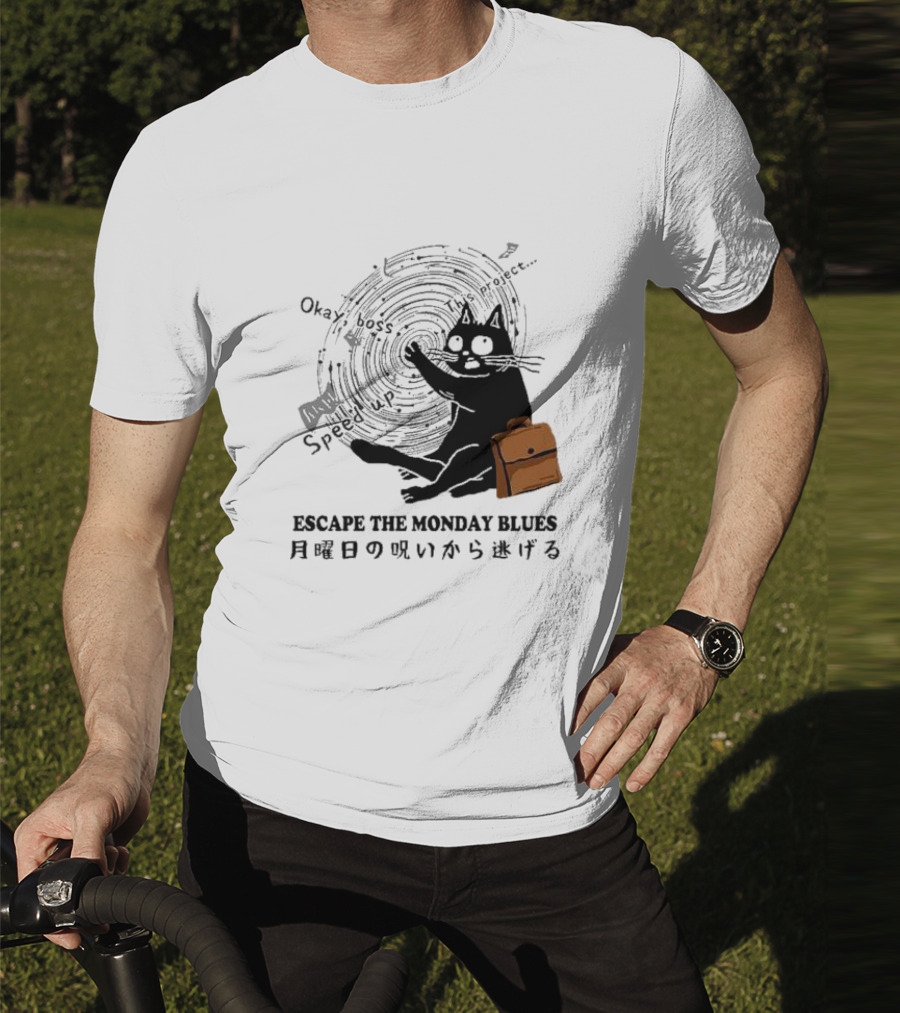 Okay Boss Speed Up This Project Escape The Monday Blues Cat With Japanese Text And Spiral T-Shirt