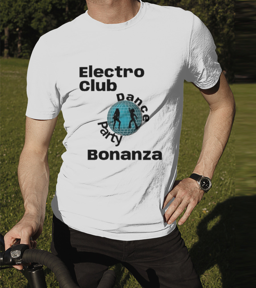 Electro Club Dance Party Bonanza Disco T-Shirt