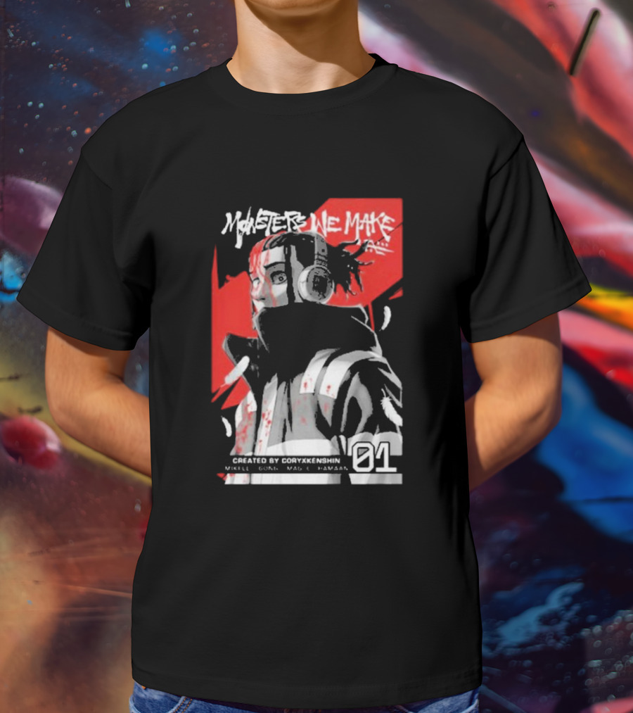 Monsters We Make Created By Coryxkenshin 01 T-Shirt