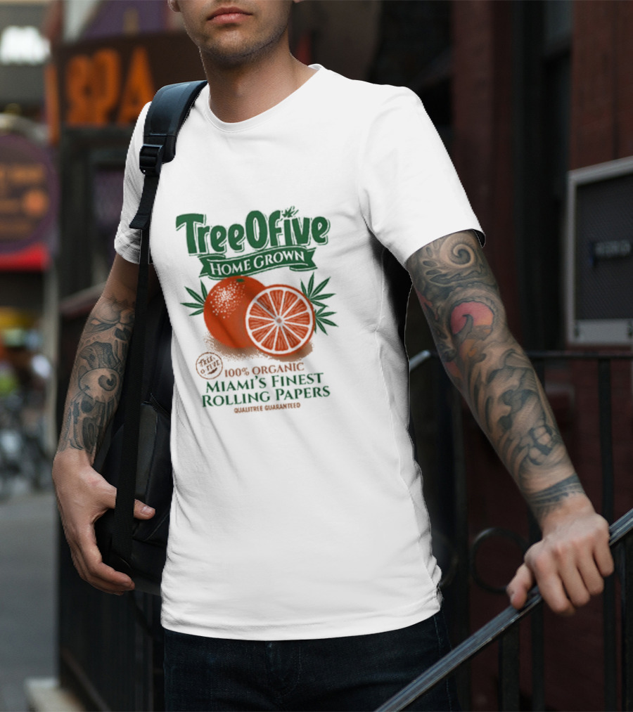 Tree Ofive 100% Organic Homegrown Miami's Finest Rolling Papers Qualitree Guaranteed T-Shirt
