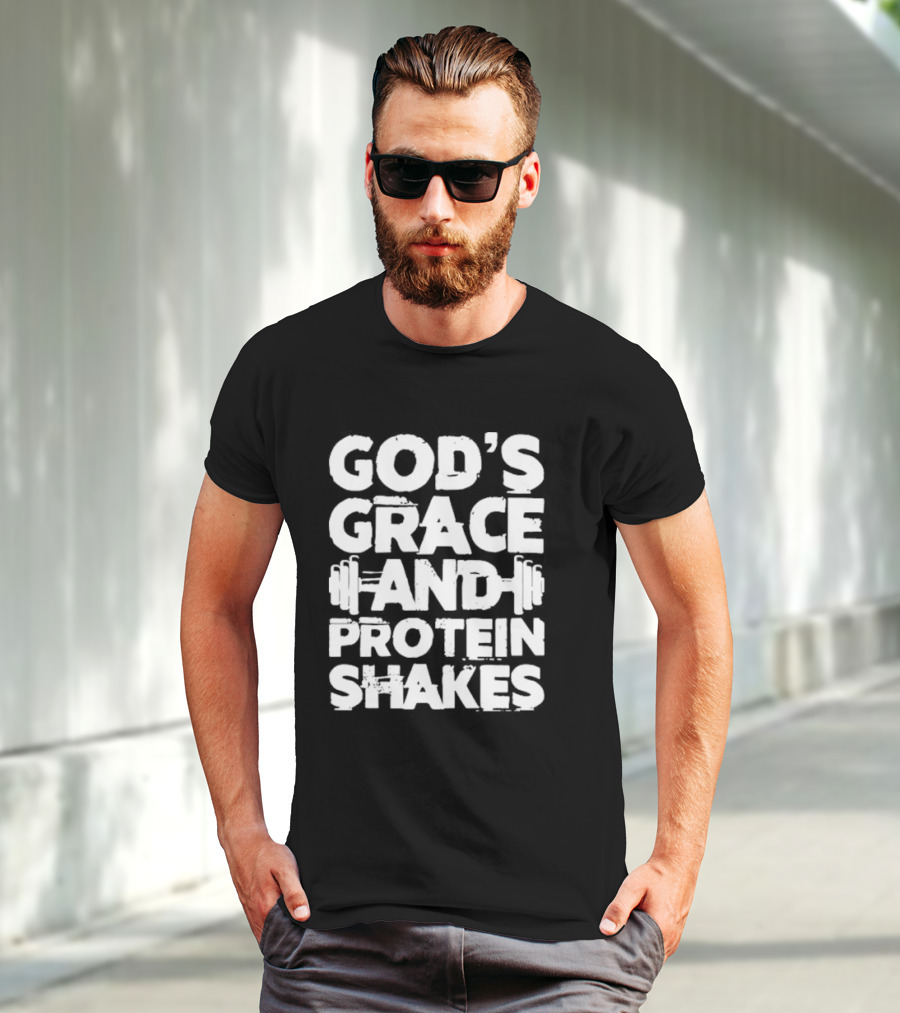 God's Grace And Protein Shakes Weightlifting Gym Motivation T-Shirt