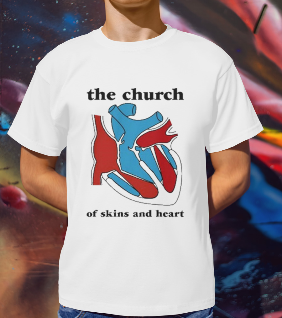 The Church Of Skins And Heart T-Shirt