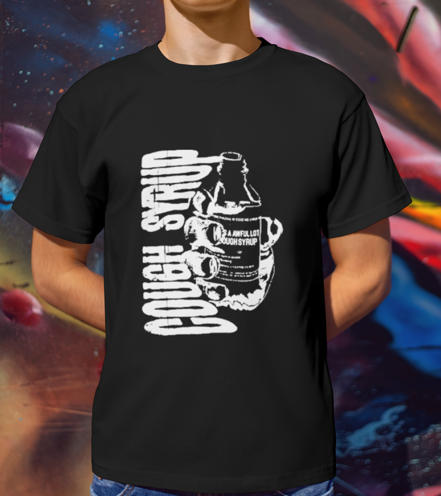 Awful Lot Of Cough Syrup Warning Bottle T-Shirt
