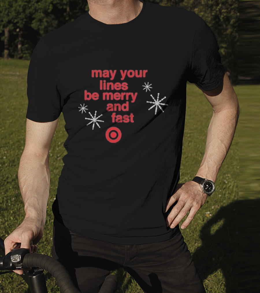 May Your Lines Be Merry And Fast Target Holiday Stars T-Shirt