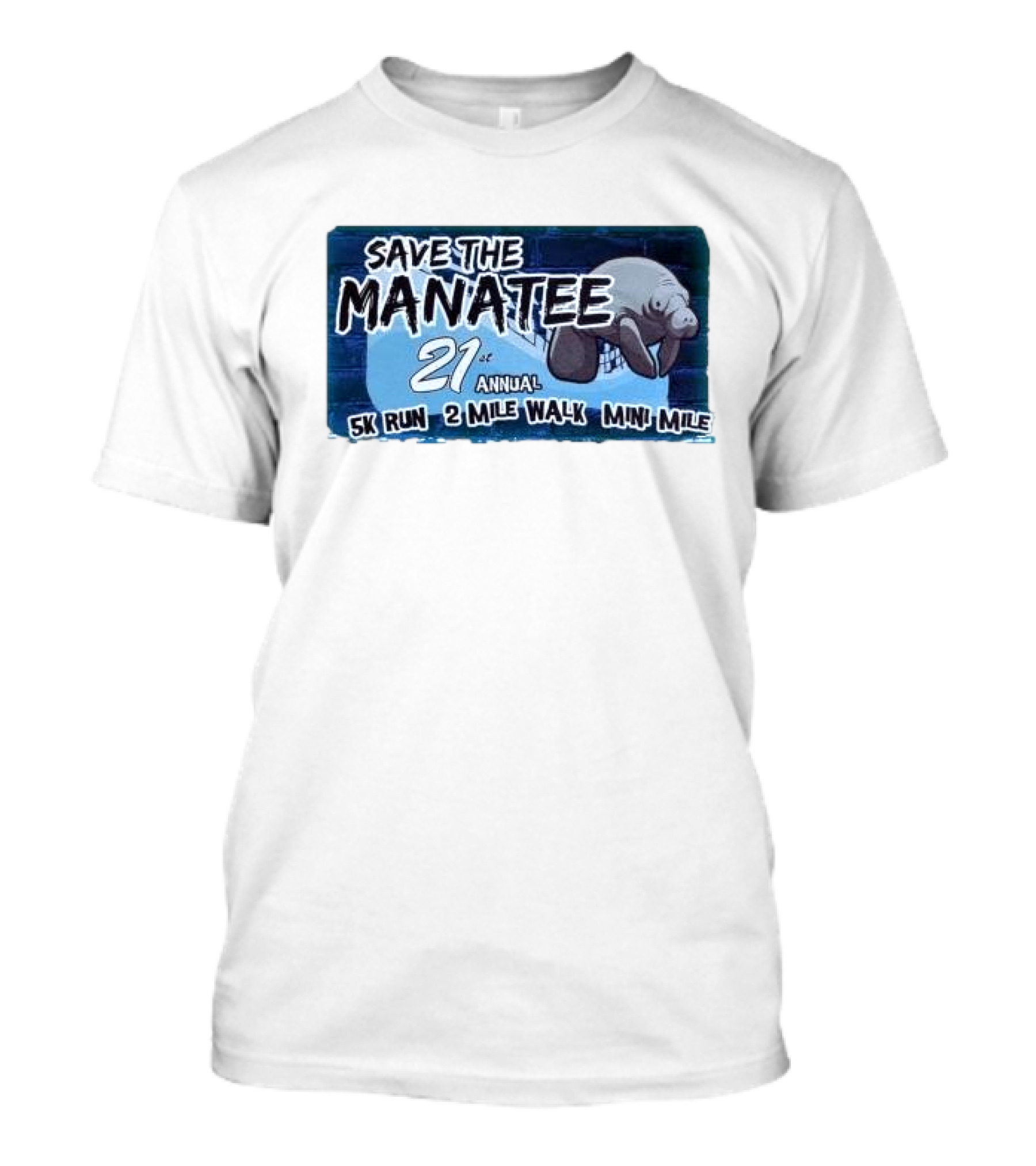 Save The Manatee 21st Annual 5K Run 2 Mile Walk Mini Mile T-Shirt