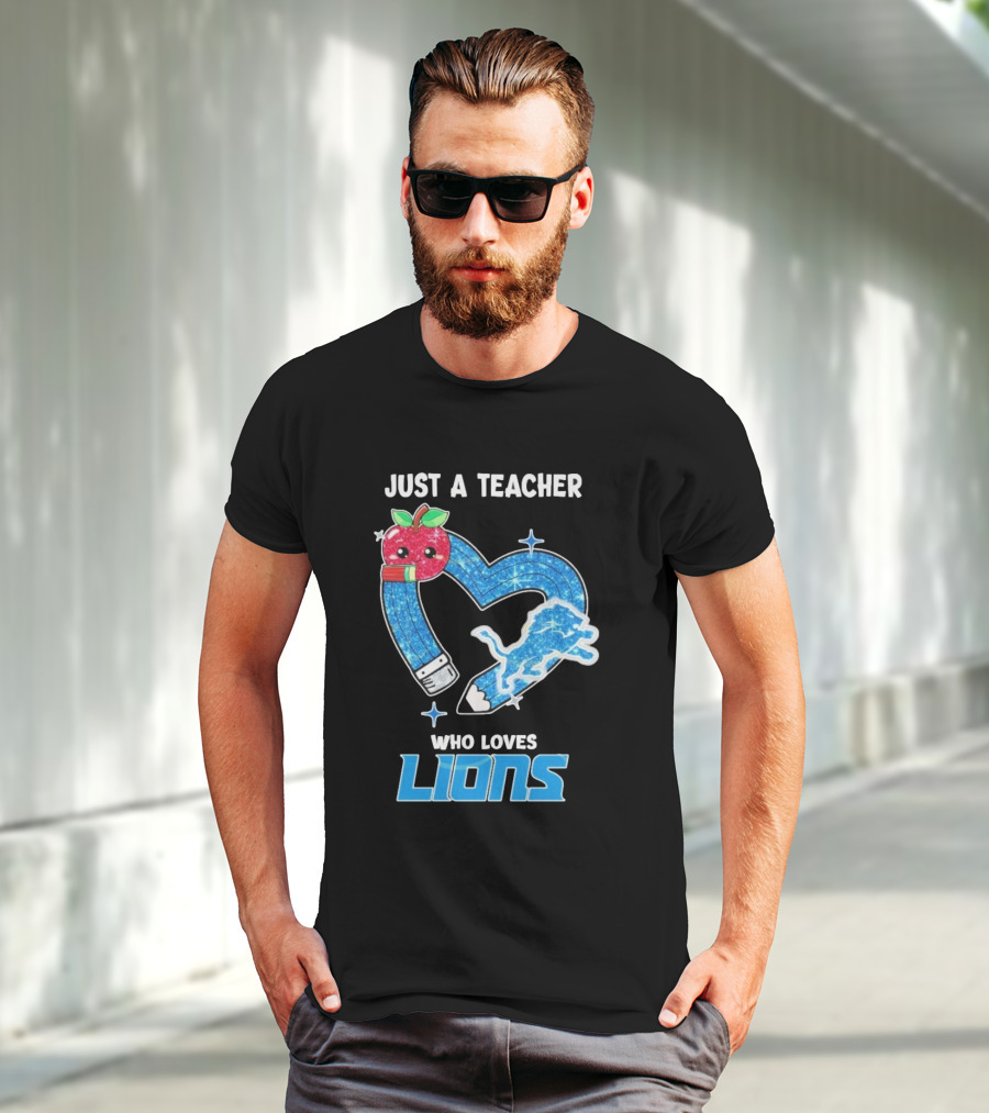 Just A Teacher Who Loves Detroit Lions T-Shirt