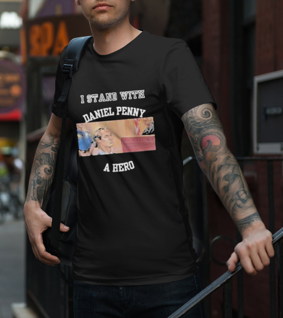 I Stand With Daniel Penny A Hero Courtroom Scene T-Shirt
