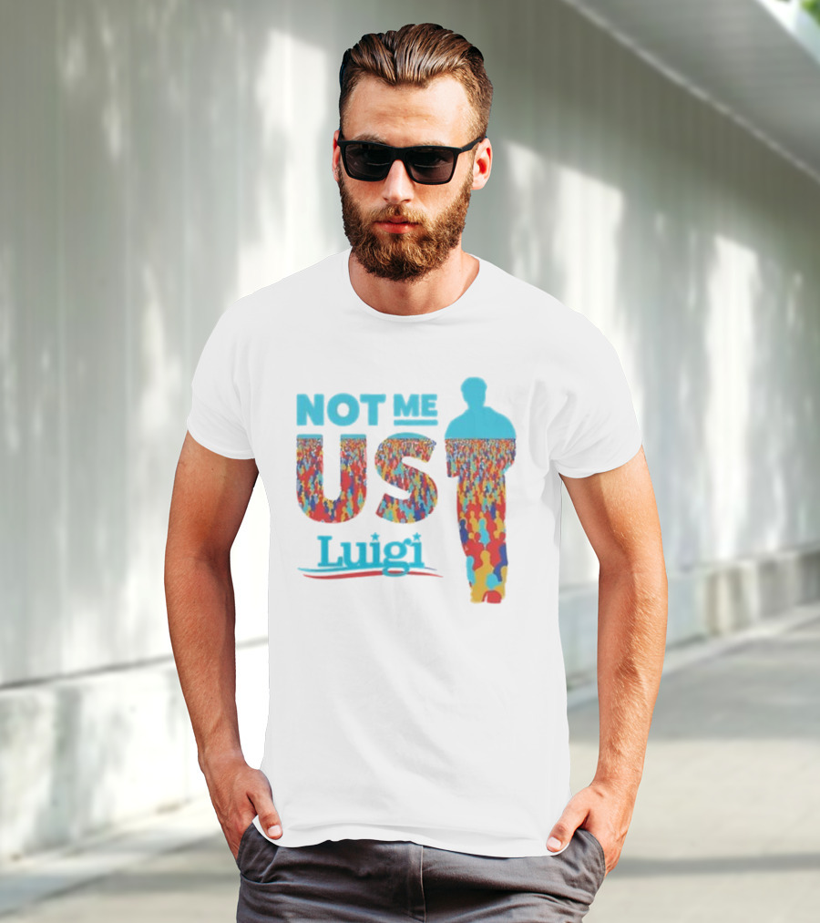 Not Me Us Luigi Meme-industrial Complex Crowd T-Shirt