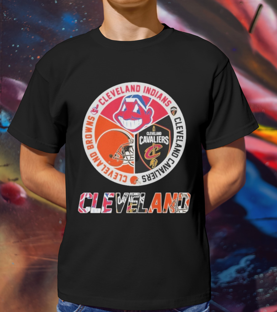Cleveland Indians Cleveland Browns Cleveland Cavaliers Cleveland T-Shirt
