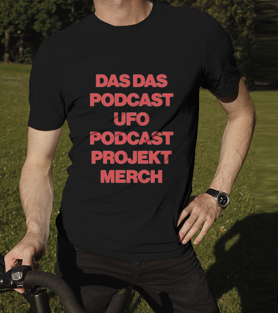 Das Das Podcast UFO Podcast Projekt Merch T-Shirt