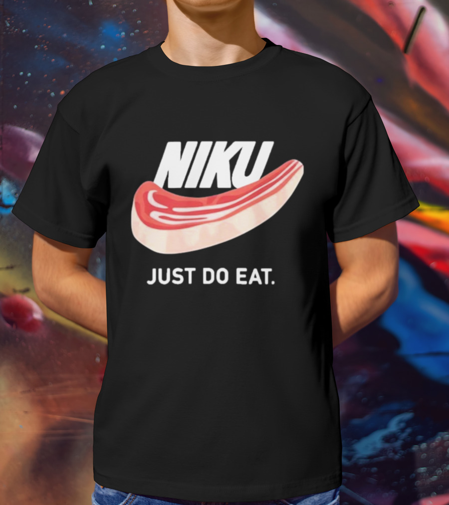 Niku Just Do Eat Steak Slice T-Shirt