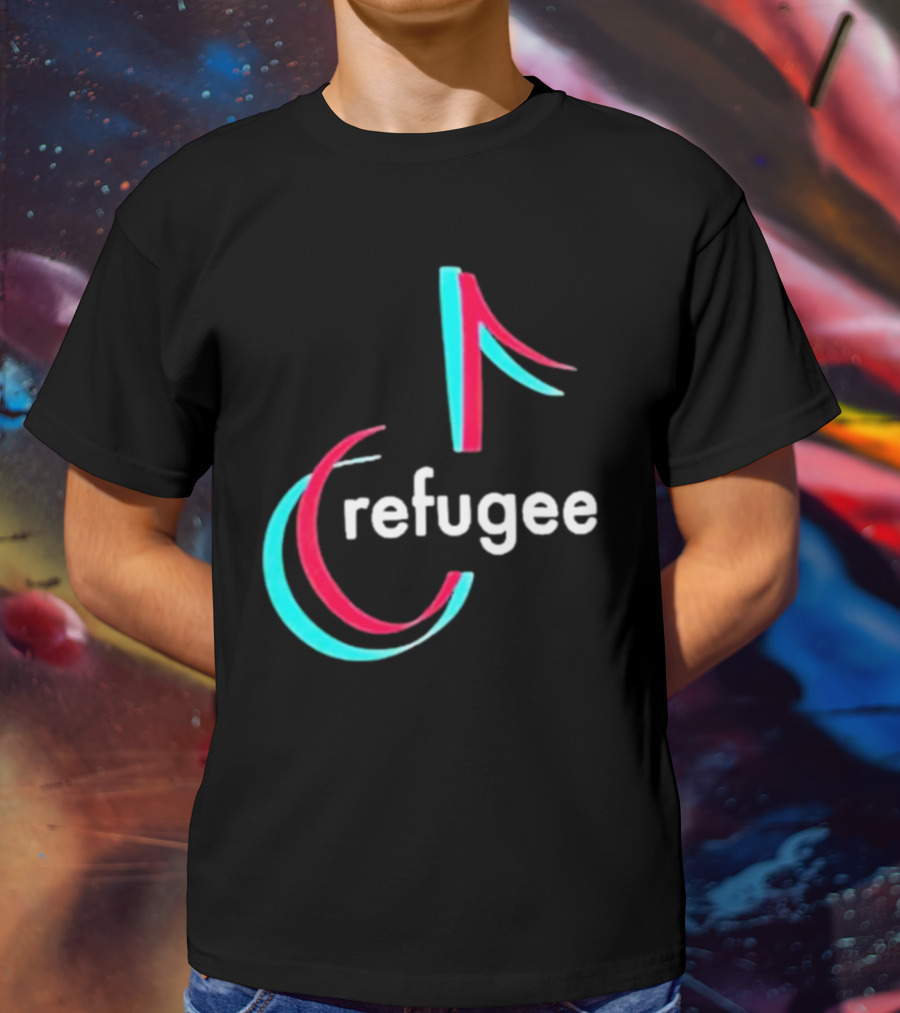 Tiktok Refugee T-Shirt
