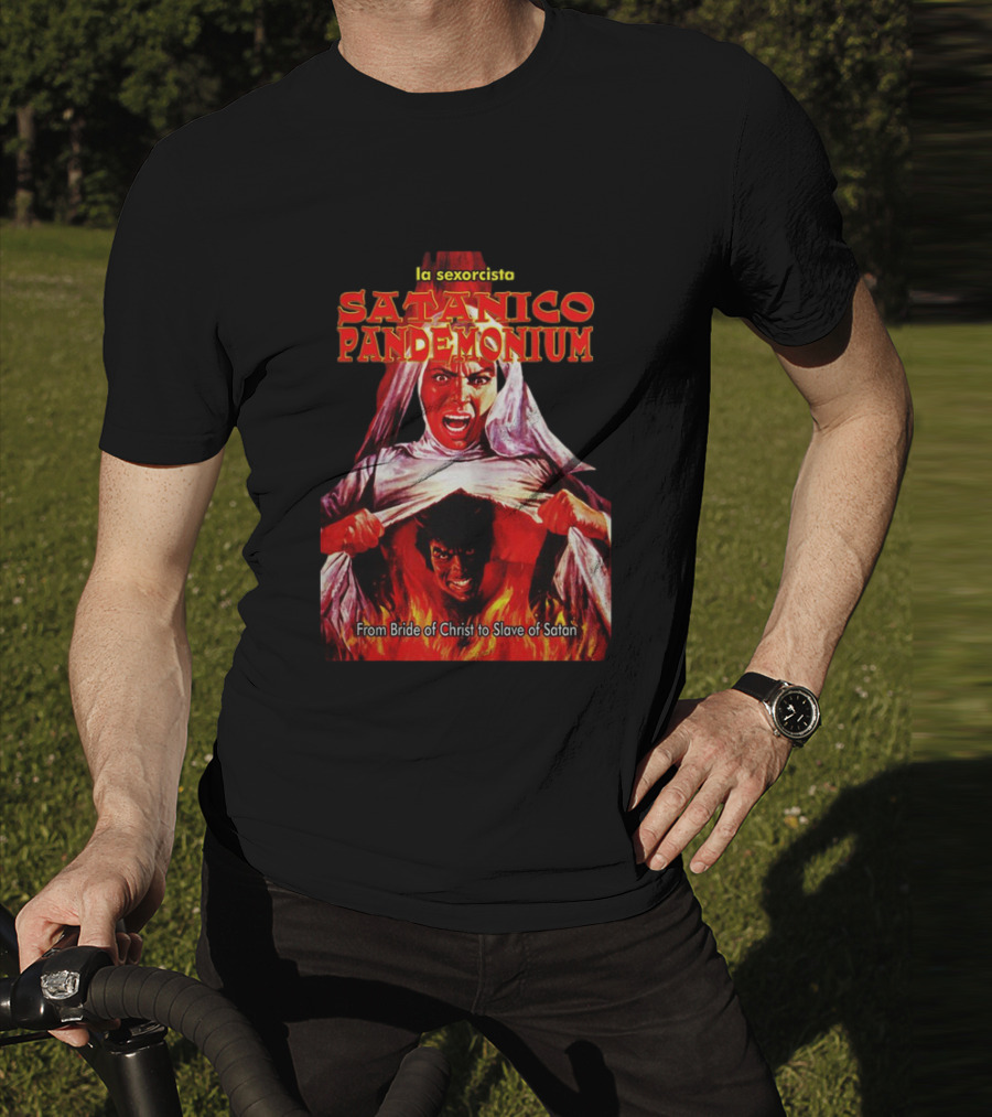 La Sexorcisto Satanico Pandemonium From Bride Of Christ To Slave Of Satan T-Shirt