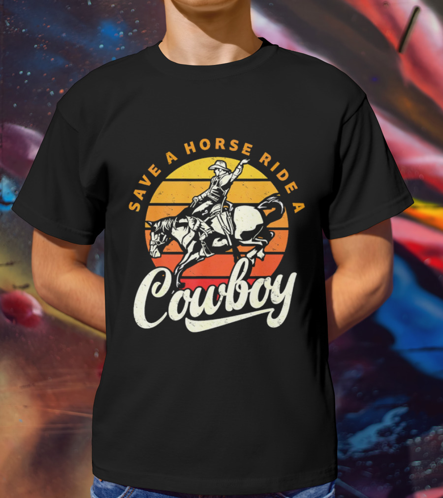 Save A Horse Ride A Cowboy Vintage Sunset Retro Rodeo Style T-Shirt