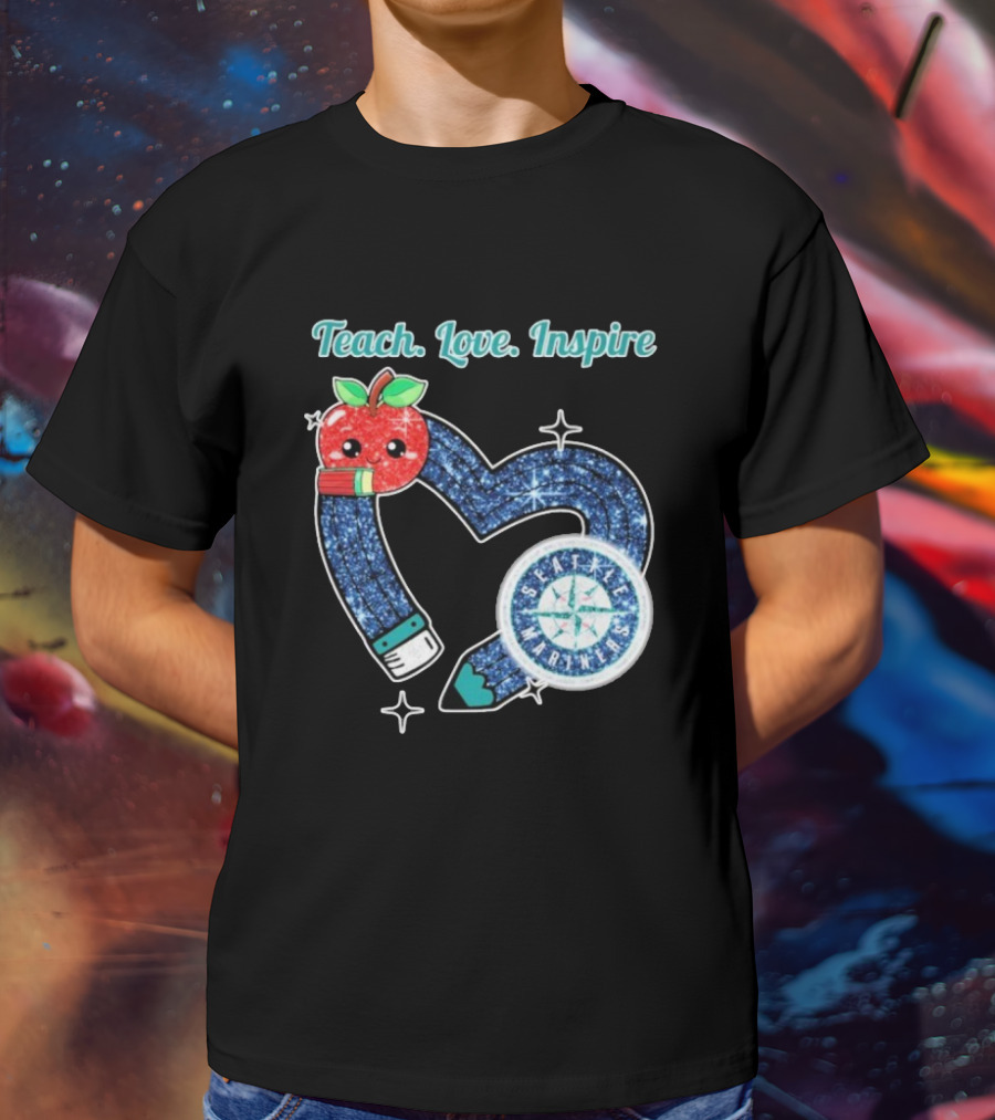 Seattle Mariners Teach Love Inspire Heart Apple Design T-Shirt