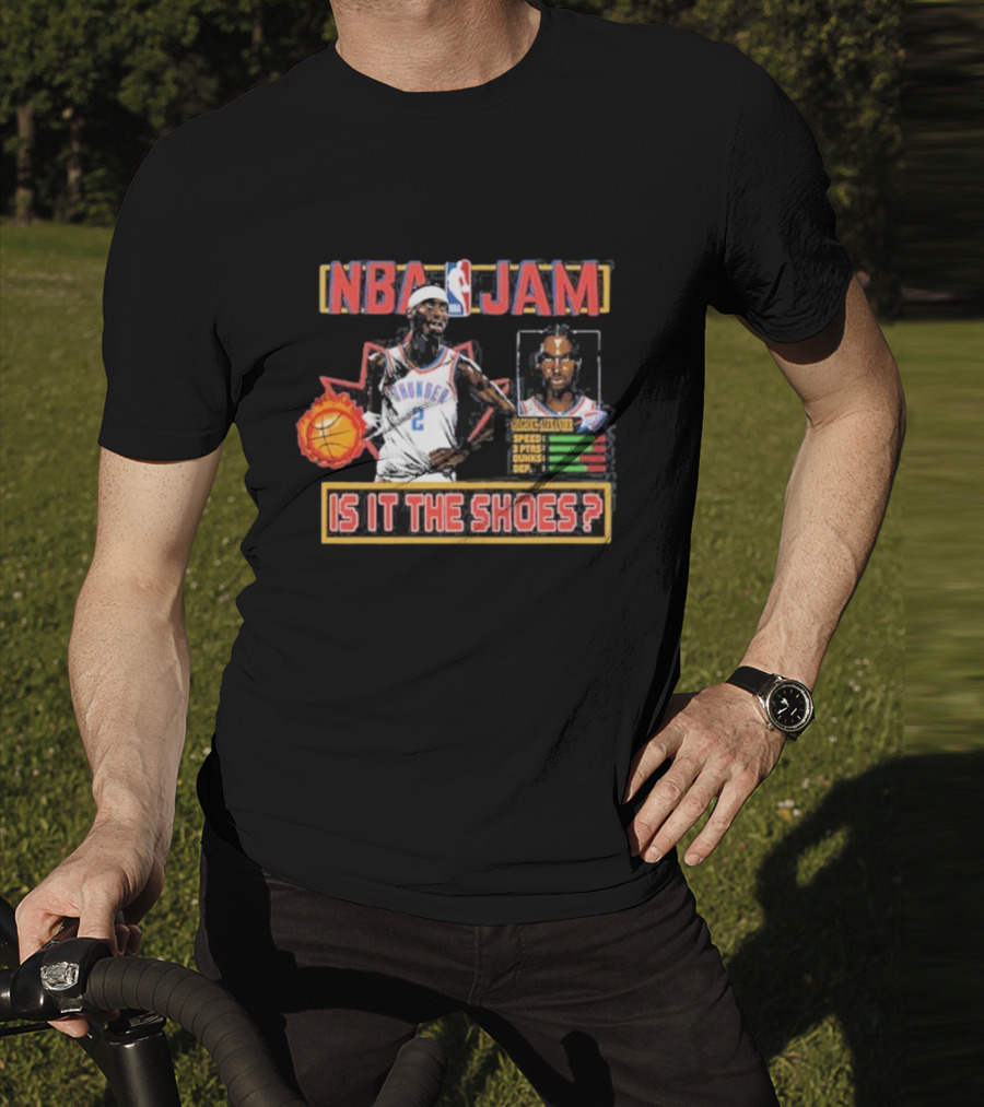 Shai Gilgeous-Alexander Oklahoma City Thunder NBA Jam Is It The Shoes T-Shirt