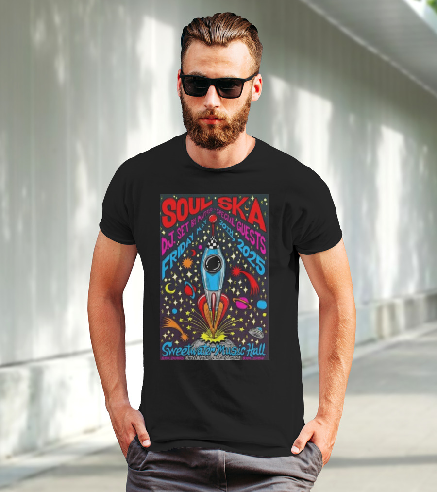 Soul Ska DJ Set By Mattred Special Guests Sweetwater Music Hall Mill Valley May 30 2025 Space Rocket Imagery T-Shirt