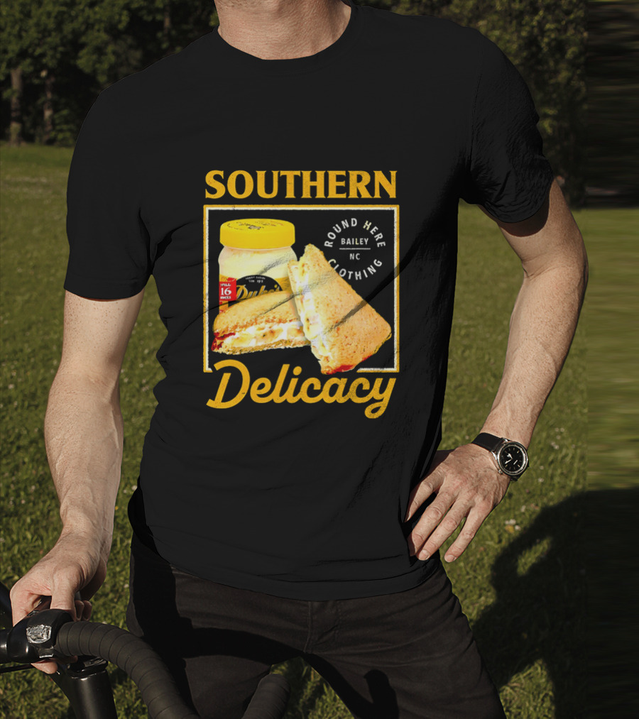 Southern Delicacy Duke's Mayo Round Here Bailey NC Clothing T-Shirt